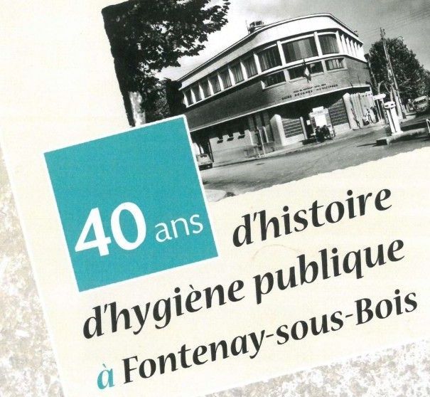 40 ans d'histoire d' hygiène publique à Fontenay-sous-Bois